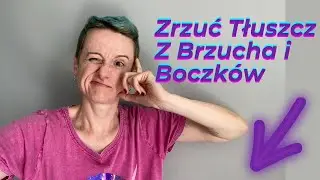 16 Sposobów Na Zrzucenie Brzucha I Boczków