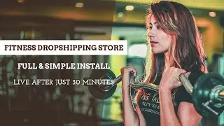 DROPSHIPPING FITNESS STORE TEMPLATE - Fully Functional Dropshipping Store After Simple Install!