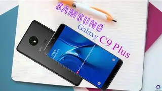 samsung Galaxy C9 Plus 2020, Price, Release Date, Full Specification, Trailer, Design!