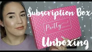 Pretty Obsessed Beauty Box Unboxing! - Is It Worth Is?