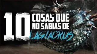 Monster Hunter Lore - 10 datos que NO SAB&Iacute;AS del Lagiacrus