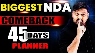 The Perfect Last 45 Days Strategy for NDA 2 2025 | NDA 2 2025 Preparation