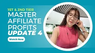 Master Affiliate Profits Update 4 - 1st & 2nd Tier Commissions