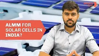 ALMM FOR SOLAR CELLS IN INDIA 2024 ?