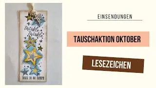 Einsendungen ~ Tauschaktion Oktober ~ Lesezeichen ~ & Aufruf zur Tauschaktion November
