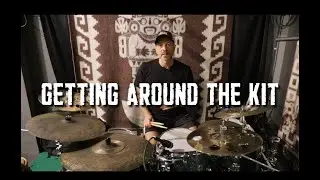 GETTING AROUND THE DRUM KIT - EXERCISES TO IMPROVE YOUR MOBILITY AND PHRASING