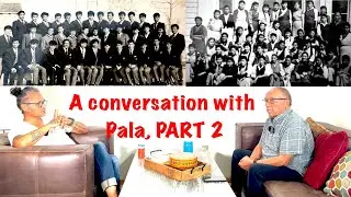 A conversation with TSERING WANGYAL La, my Pala, his incredible life story #tibetanvlogger PART 2