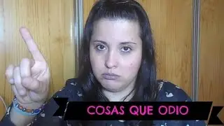 COSAS QUE ODIO |    ShioCat-