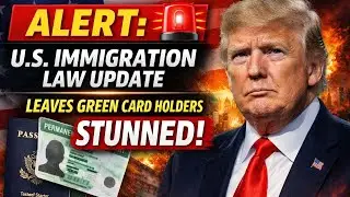 ALERT  U S  Immigration Law Update Leaves Green Card Holders Stunned