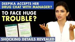 Deepika Padukone Accepts Her Drug Chats With Her Manager Karishma Prakash To NCB While Questioning?