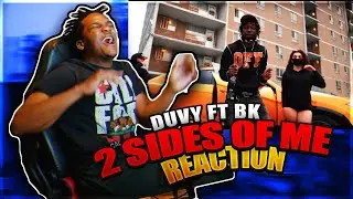 DUVY Ft BK | 2 SIDES OF ME (Reaction)