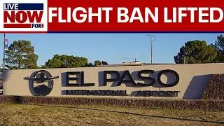 FAA lifts temporary closure of El Paso Airspace