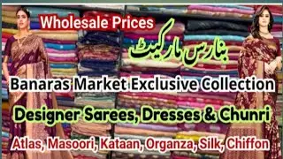 Wholesale Banarasi & Boutique Dresses Tour | Sarees, Chunri, Designer Outfits & More