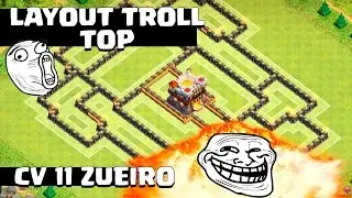 🔴 CV 11 TROLADOR ! O MELHOR LAYOUT TROLL AT&Eacute; AGORA !