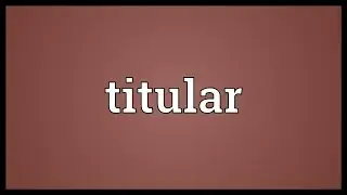 Titular Meaning