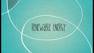 RENEWABLE ENERGY | Science, Technology & Society