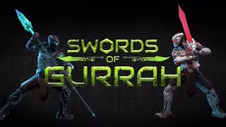 Swords of Gurrah - Launch Trailer