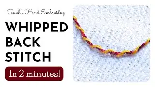 How to do Whipped Back Stitch