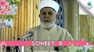 Tahir Büyükkörükçü Sohbetleri - (VAAZ 9)