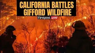 California Wildfire LIVE: Many Hurt as Gifford Fire Grows; San Luis Obispo, Santa Barbara Evacuated