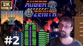 Doom 2 AUGER;ZENITH - Let's Play FR Ultra Violence - Un visuel vraiment int&eacute;ressant ! #2