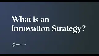 What is an Innovation Strategy?