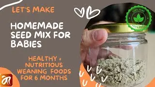 Healthy Seed Mix for Babies & Moms | Pumpkin, Sunflower & Watermelon Seeds | Superfood Powder