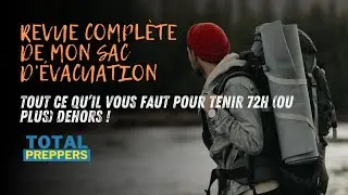Mon sac d'&eacute;vacuation personnel (5.11 Rush 24) : Revue compl&egrave;te !