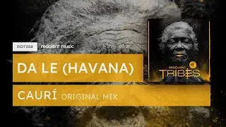 Da Le (Havana) - Caur&iacute; (Original Mix) Redolent Music