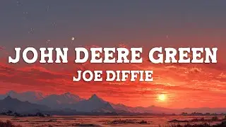 Joe Diffie - John Deere Green (Lyrics)