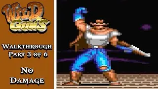 Wild Guns (SNES) - Walkthrough Part 3 of 6 (Hard Mode, No Damage)