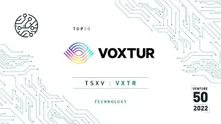 Voxtur Analytics Corp. (TSXV: VXTR) - 2022 TSX Venture 50