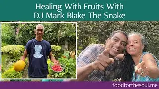 Healing With Fruit: Interview with DJ Mark Blake The Snake