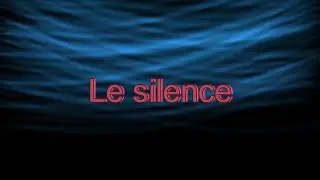 Le silence - André Éthève (English, Ελληνικοί, Български, Portugues, Italiano..)