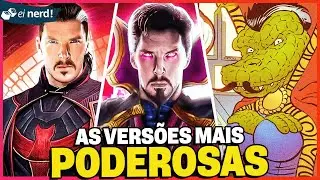 AS VERSÕES MAIS PODEROSAS DO DR. ESTRANHO NO MULTIVERSO