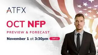 US Nonfarm Payrolls 2024 October Preview & Analysis (November 1) #nonfarmpayroll #NFP #ATFX