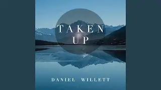 Taken Up