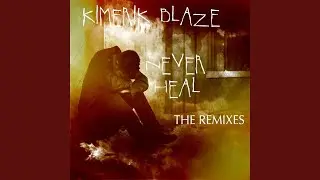 Never Heal (Radio Edit)