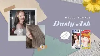 QUARANTINE MADE ME DYE MY HAIR | MISE EN SC&Egrave;NE HELLO BUBBLE (DUSTY ASH) REVIEW
