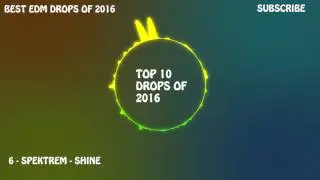 best edm drops of 2016