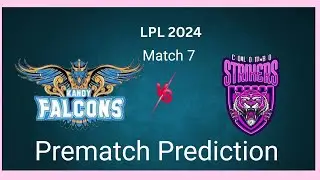 LPL 2024 | Match 7 | Kandy Falcons vs Colombo Strikers| Prediction#LPL2024