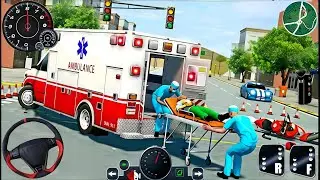 Ambulance City Rescue Simulator - 911 US Emergency Ambulance Driving 3D : Android GamePlay
