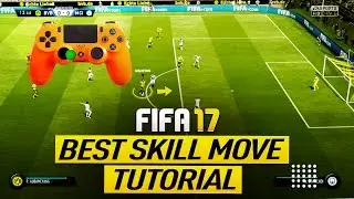 FIFA 17 BEST SKILL MOVE TUTORIAL - HOW TO GET BETTER AT FIFA 17 - MOST DANGEROUS TRICK (H2H & FUT)