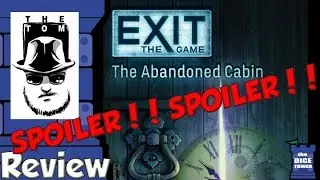 EXIT: The Game - The Abandoned Cabin SPOILER Review - with Tom Vasel