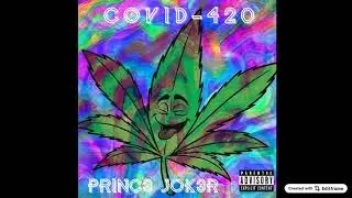 COViD 4/20 - PRINC3 JOK3R
