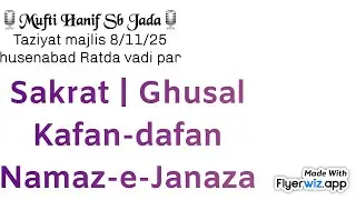 Sakrat | ghusal | kafan-dafan | Namaz-e-Janaza | bayan mufti hanif jada 