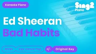Ed Sheeran - Bad Habits (Karaoke Piano)