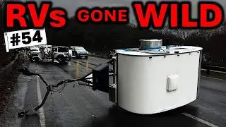 RVs Gone Wild #54 Последний эпизод 3 Автодома и авария большегрузных автомобилей, Винтажное безум...
