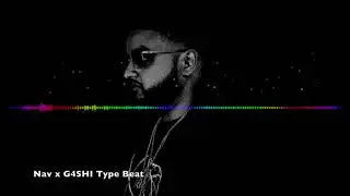Nav x G4SHI Type Beat- 