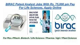 BIRAC Patent Analyst Jobs-  Msc./Mtech- Biotech/Life Science/Pharma/Agri/Plant Science. Apply Online